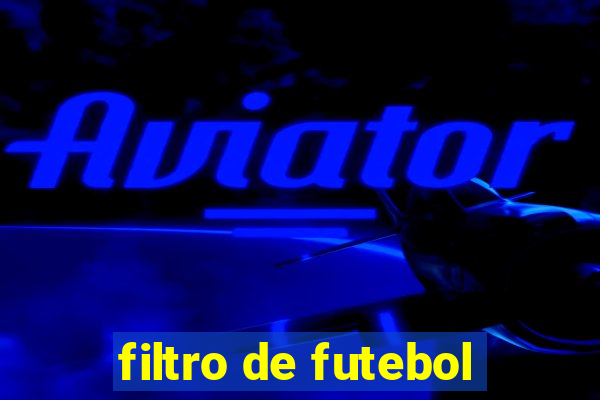 filtro de futebol